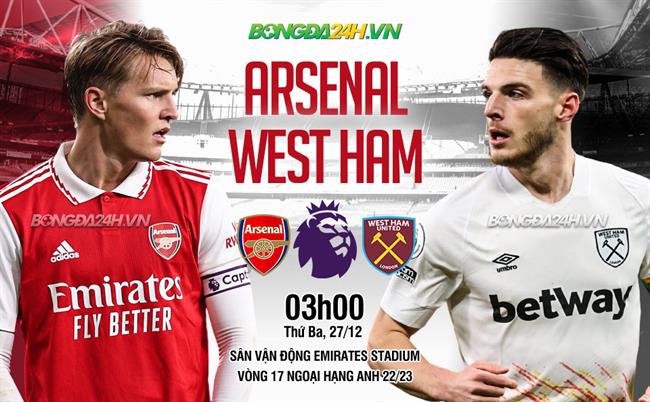 Soi kèo Arsenal West Ham: Bắt ngay kèo thơm tối nay!